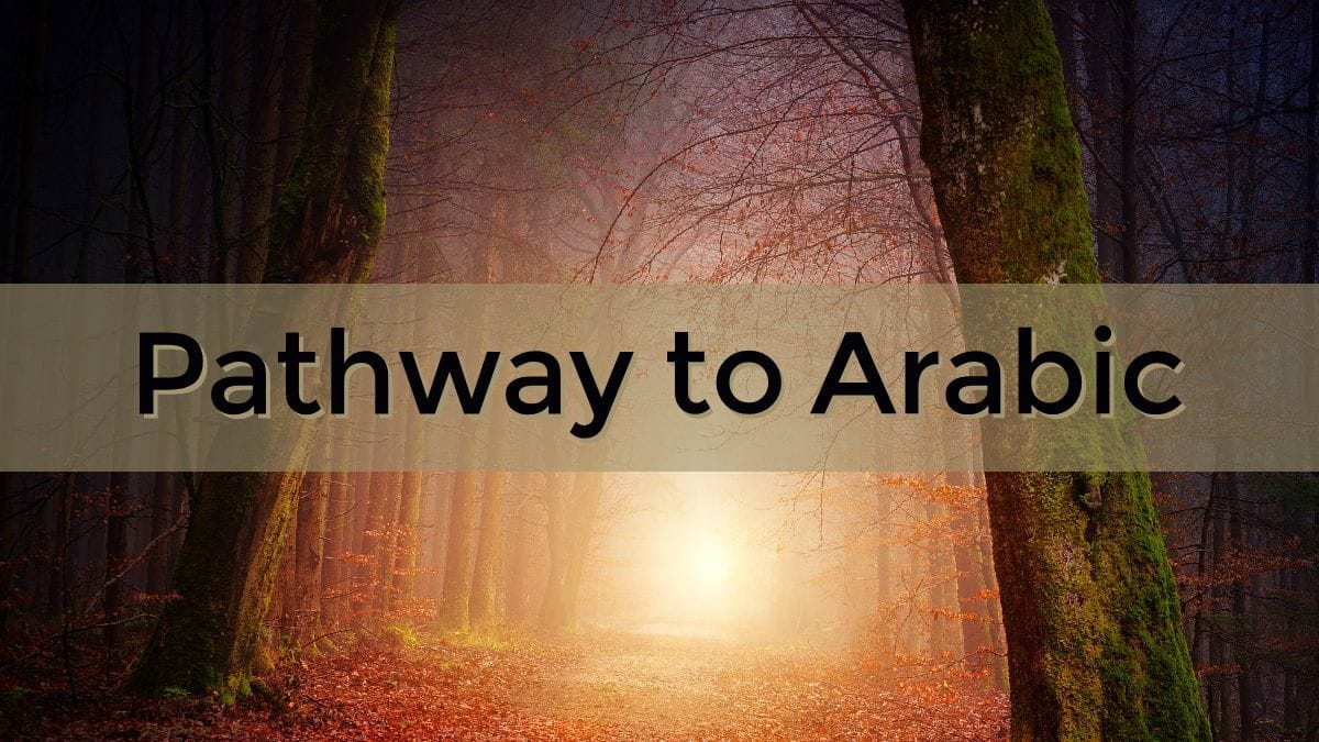 Pathway to arabic